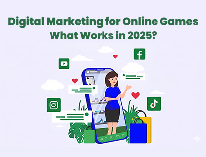 Digital Marketing for Online Games: What Works in 2025